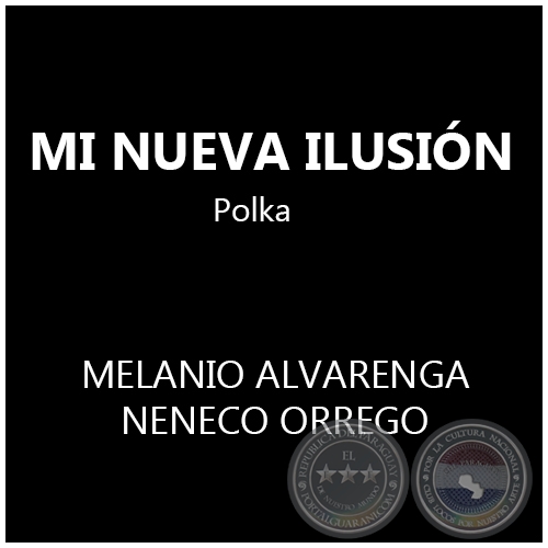MI NUEVA ILUSIÓN - Polka de NENECO ORREGO
